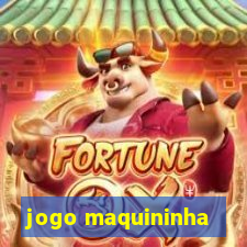 jogo maquininha